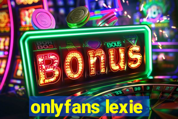 onlyfans lexie